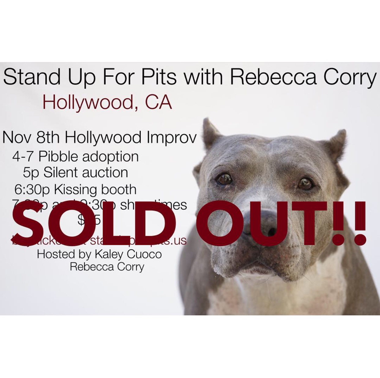 Hollywood Stand Up For Pits SOLD OUT!!!