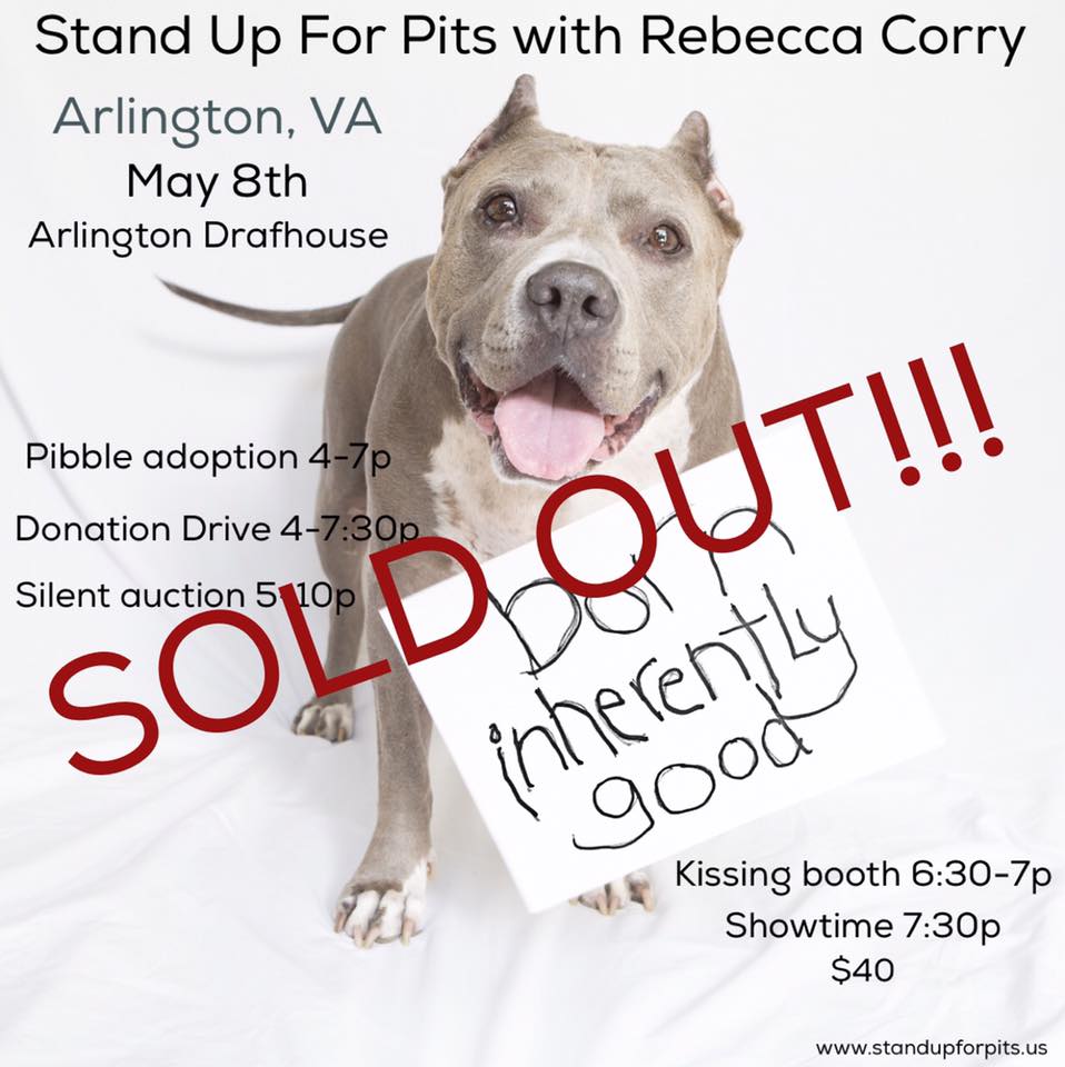 ARLINGTON VA STAND UP FOR PITS IS SOLD OUT!!!