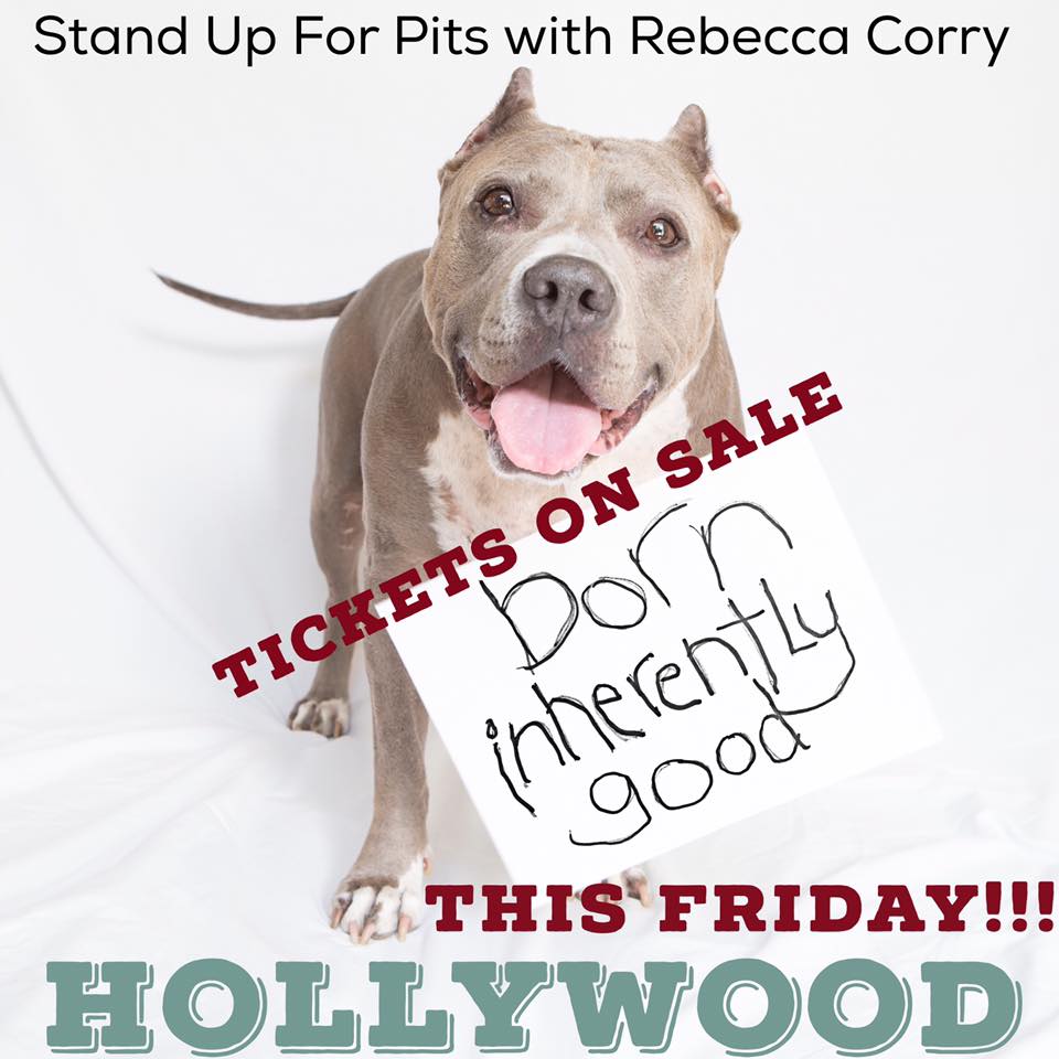 Stand Up For Pits HOLLYWOOD tickets on sale FRIDAY!!