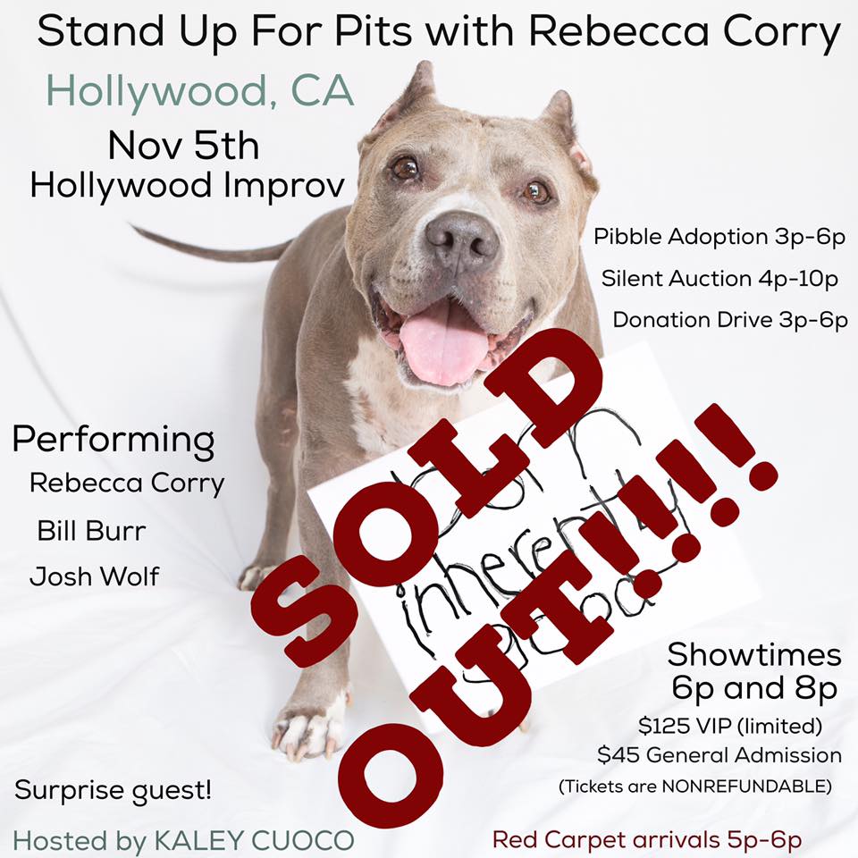 Stand Up For Pits HOLLYWOOD is SOLD OUT!!!