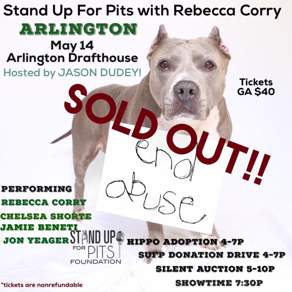 Stand Up For Pits ARLINGTON is SOLD OUT!!!!