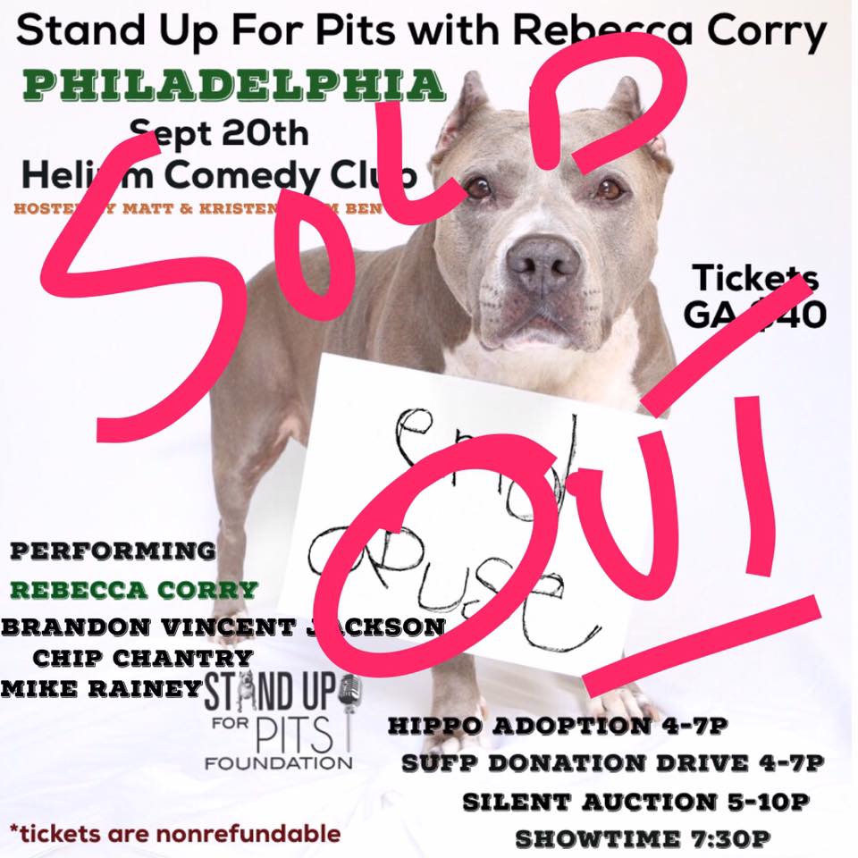 PHILADELPHIA Stand Up For Pits is SOLD OUT!!!!!