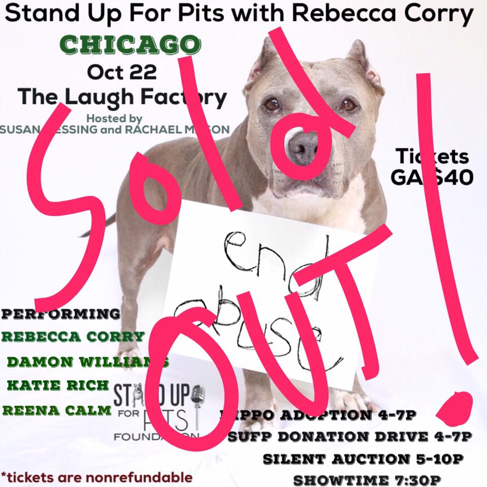 Chicago Stand Up For Pits is SOLD OUT!!!