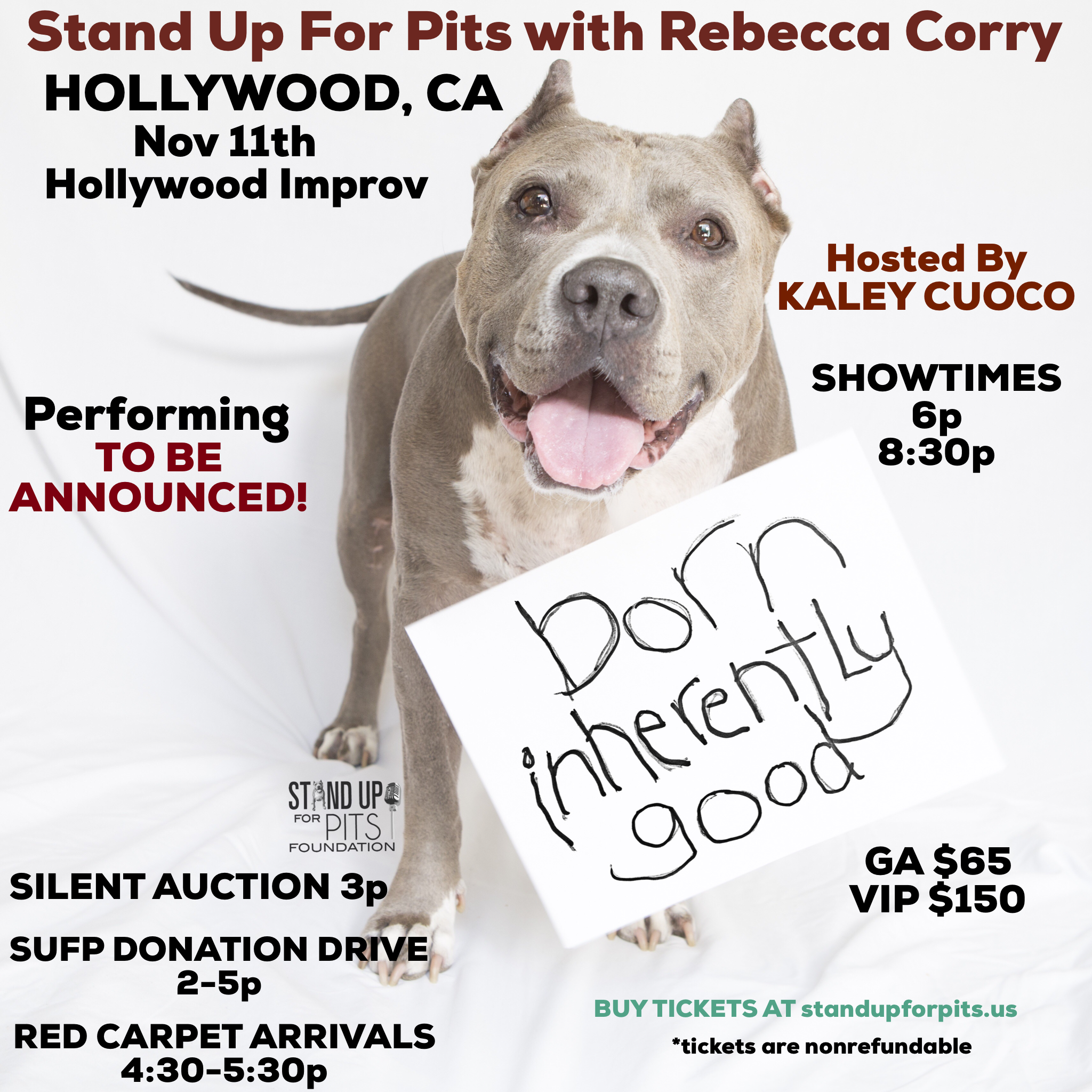 Stand Up For Pits HOLLYWOOD 6p show is SOLD OUT!! Some tickets left for 8:30p show!!!