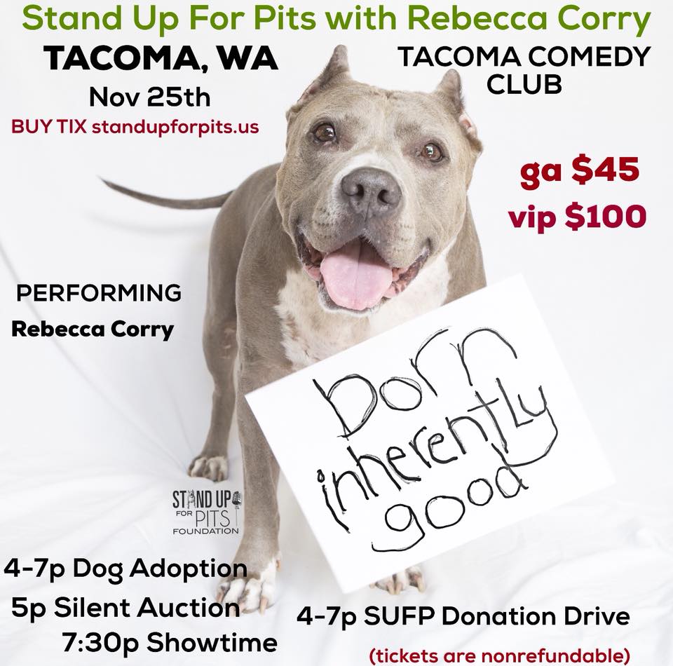 TACOMA STAND UP FOR PITS IS NOV 25TH!!