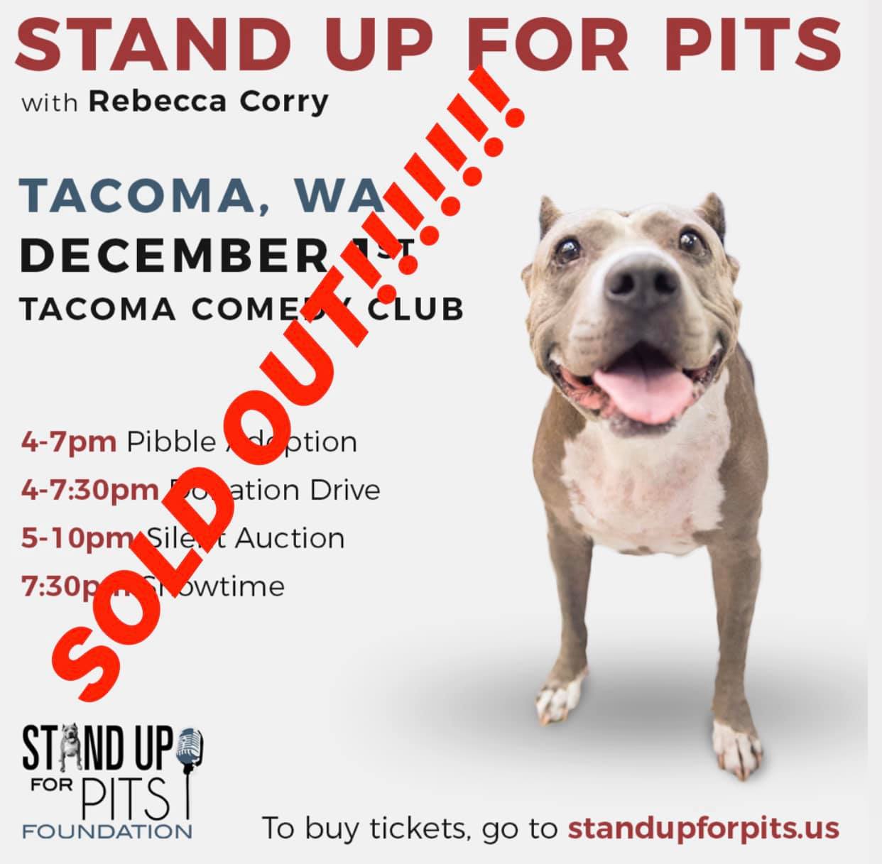 STAND UP FOR PITS TACOMA IS SOLD OUT!!!
