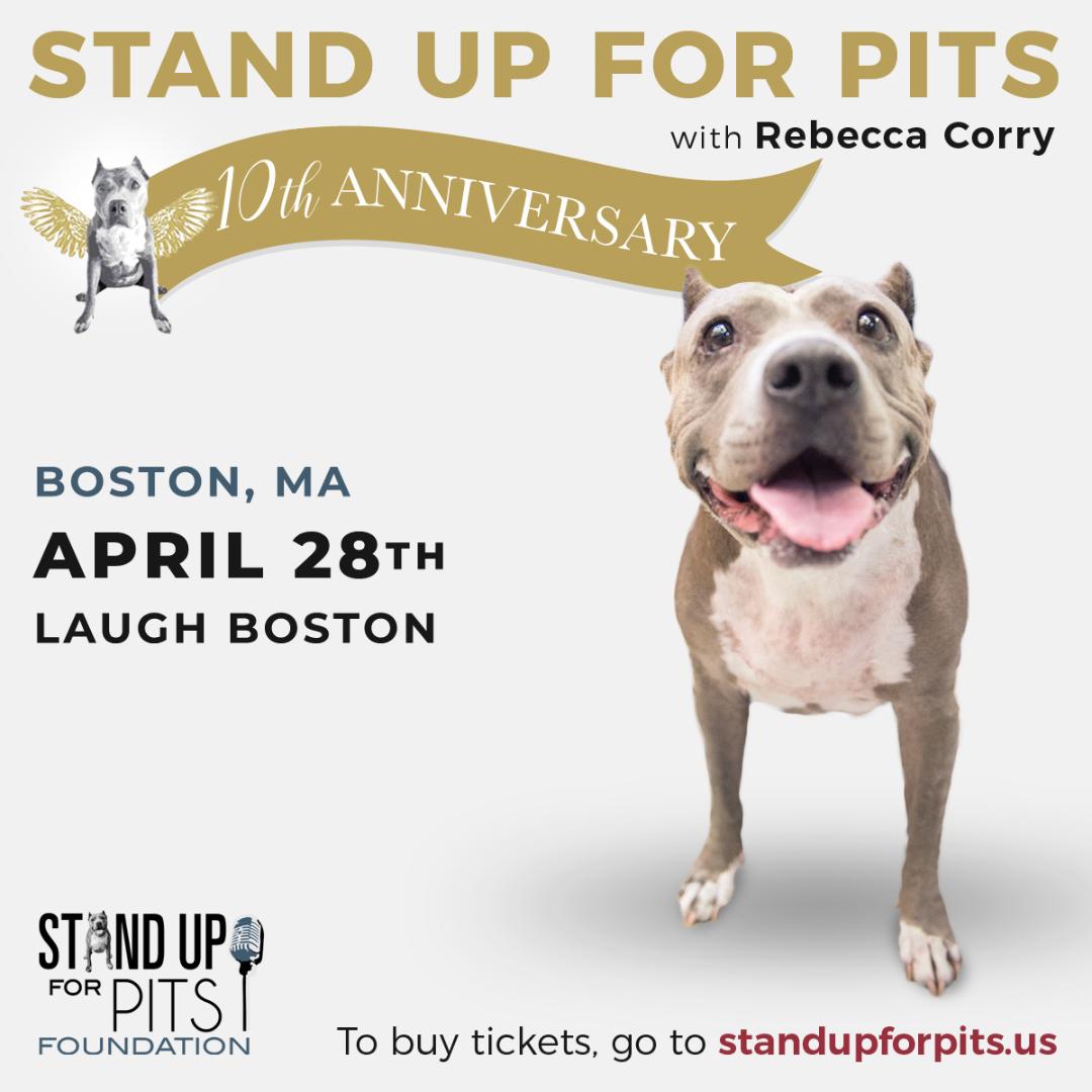 BOSTON Stand Up For Pits Tickets are AVAILABLE NOW!!!