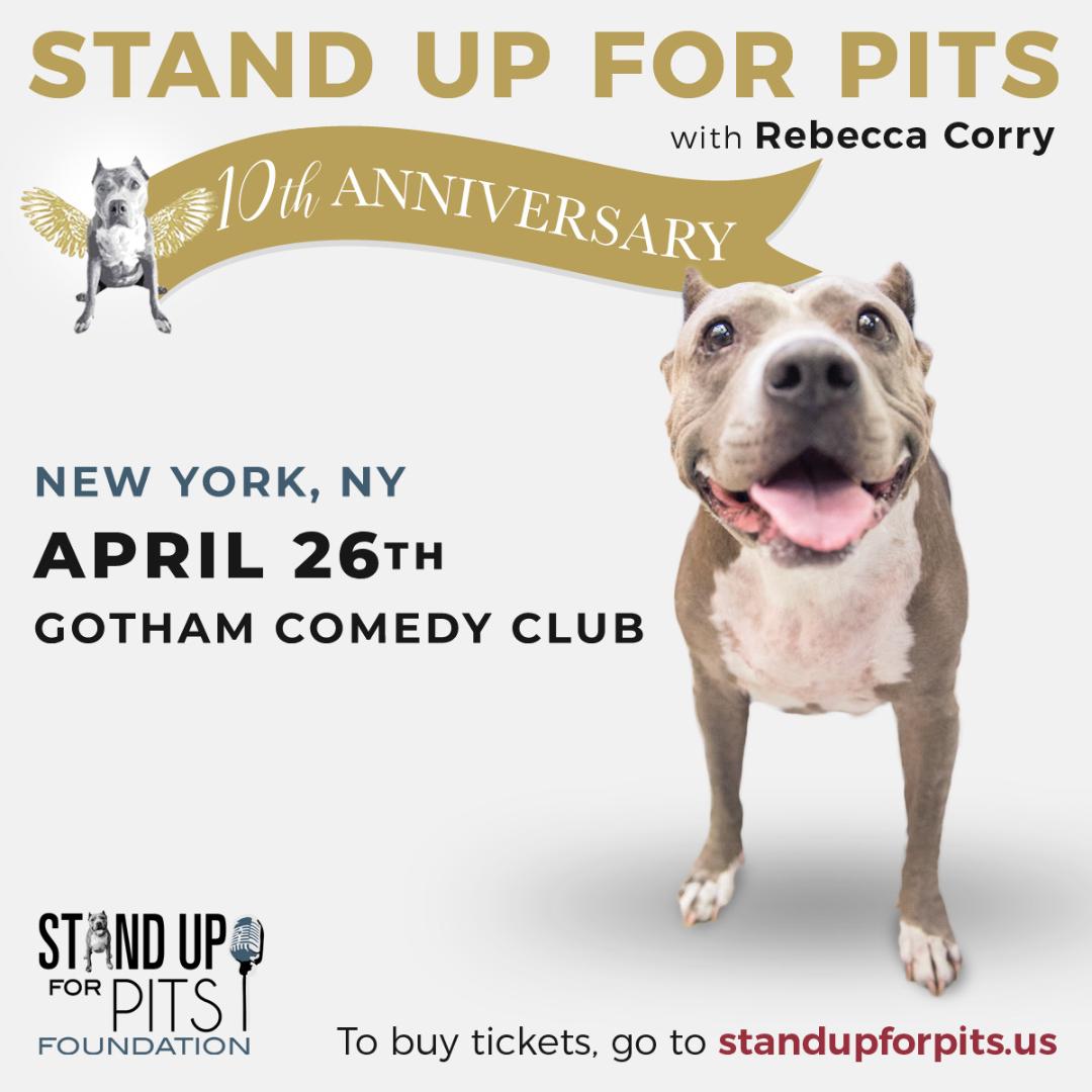 NEW YORK Stand Up For Pits TIX ON SALE NOW!!!