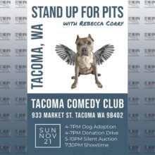 Stand Up For Pits TACOMA, WA tickets are on sale now!!!!