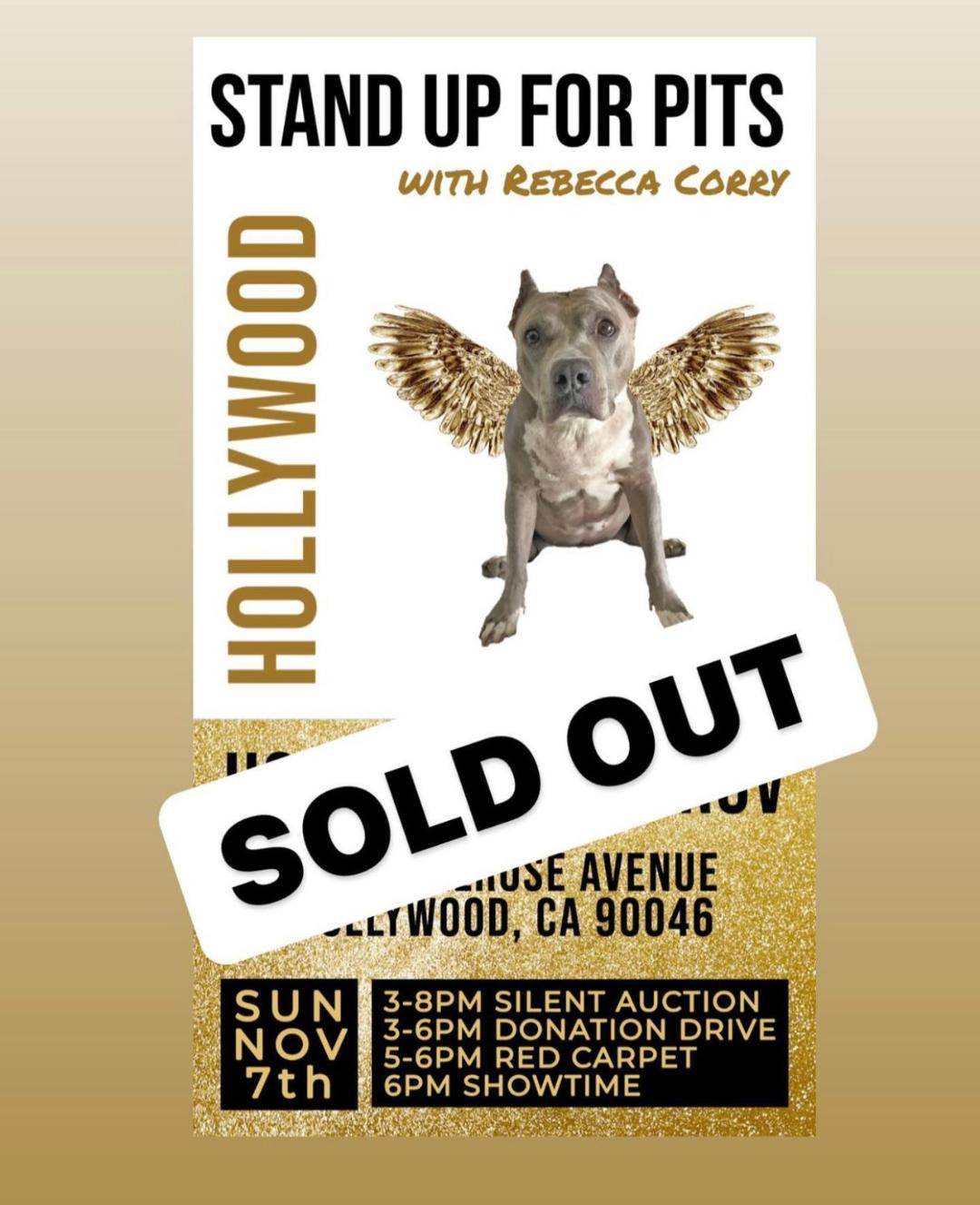 Stand Up For Pits HOLLYWOOD is SOLD OUT!!