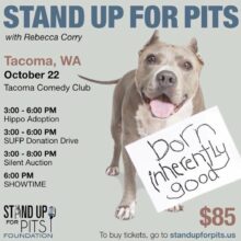 TACOMA WA Stand Up For Pits is NEXT!!!