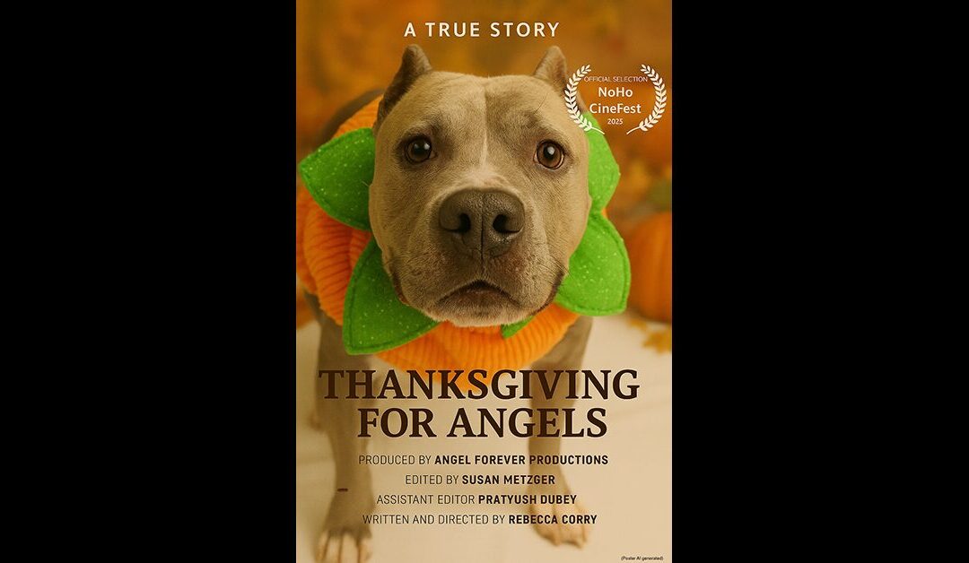 “THANKSGIVING FOR ANGELS” NoHo CineFest 2025 selection!
